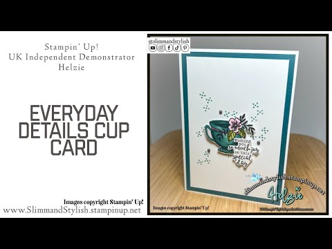 Cup of Tea??? Stampin’ Up! Everyday Details