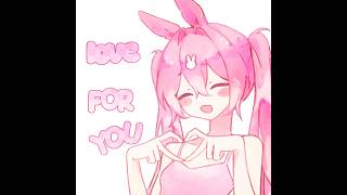 love for you meme/trend #animationmeme