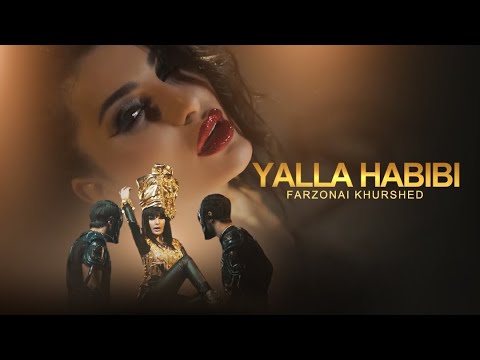 Farzonai Khurshed - Yalla Habibi ( Official Music Video )