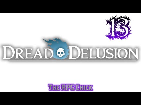 Let's Play Dread Delusion (Blind), Part 13: Damn Fine Tea & Search For Rotten Onions