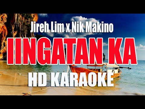 JIREH LIM - IINGATAN feat. Nik Makino | HD KARAOKE | BEAT with Lyrics