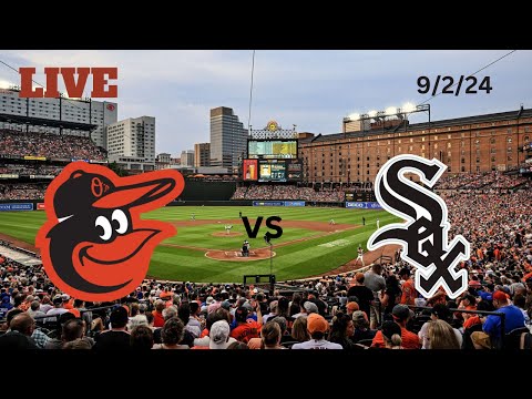 Baltimore Orioles vs Chicago White Sox | LIVE! Play-by-Play & Commentary | 9/2/24 | Game #139