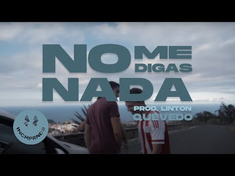 No Me Digas Nada - QUEVEDO [PROD. LINTON]