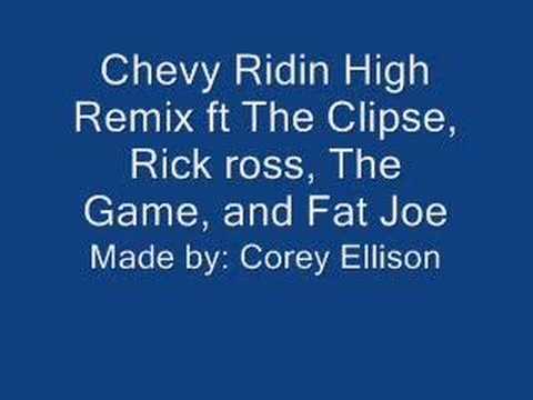 Chevy Ridin High Remix