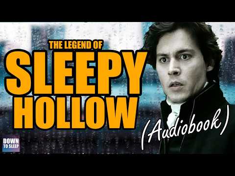 Sleepy Hollow (Full Audiobook with Rain) ASMR Bedtime story - Down To Sleep