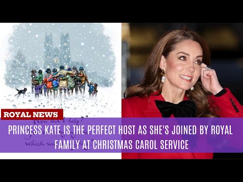 Princess Kate is the perfect host as she's joined by royal family at Christmas carol service