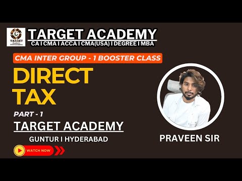 1.CMA_INTER_G1_DIRECT_TAX_BOOSTER_CLASSES_PART-1_BY_PRAVEEN_SIR #cma #cmaexam #cmainter #ca #acca