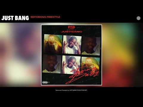 JUST BANG - Notorious Freestyle (Official Audio)