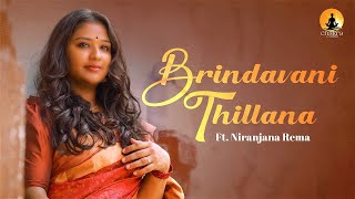 Brindavani Thillana | Carnatic Masterpiece | Niranjana Rema | Dr. M. Balamuralikrishna Composition