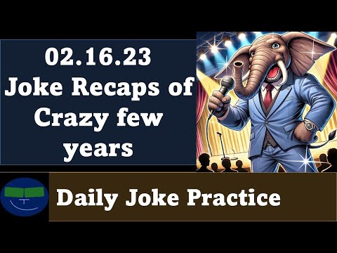 Daily Joke Practice 02.16.23