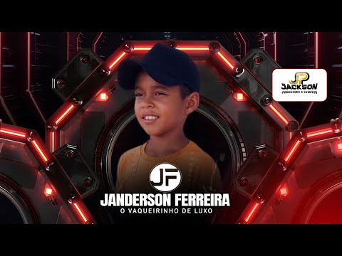 MUSICAS NOVAS - JANDERSON FERREIRA O VAQUEIRINHO DE LUXO / Promocional 2025 - Sucesso Novo