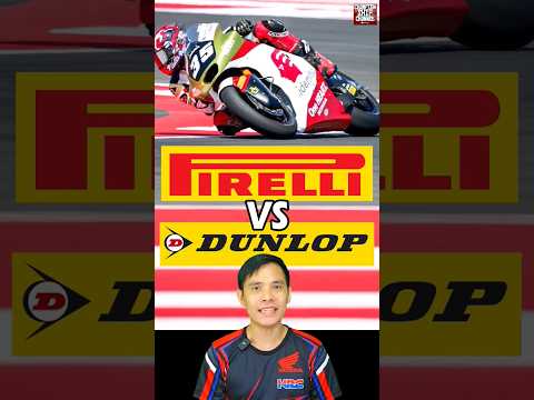 รีวิวยางดันลอป (Dunlop) VS ยางพีรารี่ (PIRELLI) โดย ก้อง สมเกียรติ จันทรา นักแข่งMoto2 MotoGP