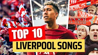 Liverpool FC songs & chants - Top 10 RANKED!