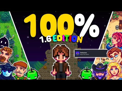 I played 100% of Stardew Valley 1.6 - The Movie