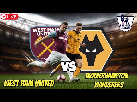 🔴LIVE - west ham united vs wolverhampton wanderers | English Premier League | football live match