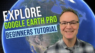 How to use Google Earth Pro - Beginners Tutorial