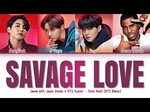 Jawsh 685, Jason Derulo & BTS - Savage Love (Laxed - Siren Beat, BTS Remix) Color coded Lyrics (Eng)