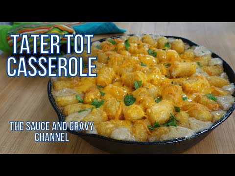 This Will Be a New Family Favorite | Tater Tot Casserole | No Canned Soup Casserole | Homemade Sauce