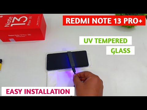 Redmi Note 13 Pro Plus UV Tempered Glass | How to install UV Tempered Glass | Redmi Note 13 Pro Plus