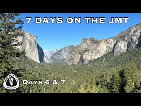 7 Days On The JMT | Days 6 & 7