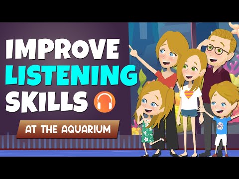 Improve Listening English | At The Aquarium | Fill In The Blank