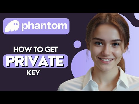 How to Get Your Private Key From Your Phantom Wallet