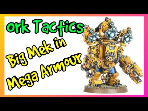 Ork Tactics - Big Mek in Mega Armour - Warhammer 40k 10th Edition