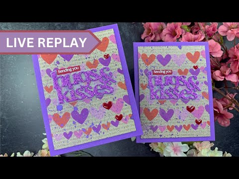 🟣LIVE REPLAY! Hugs & Kisses Cards | AmyR 2024 Valentine's Card Series #8