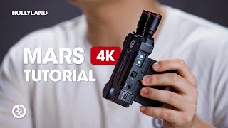 Mars 4K Tutorial | HOLLYLAND TUTORIAL SERIES