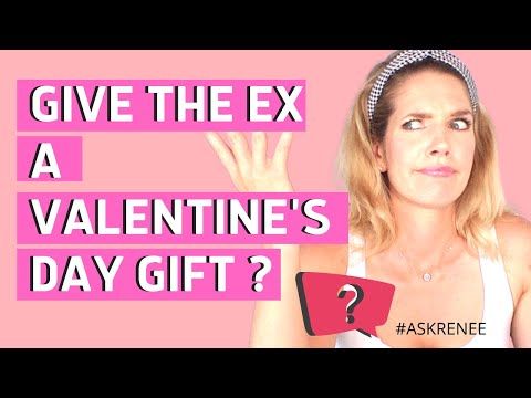 Should I get my EX a Valentine's Day gift? Yay or Nay ?#askRenee