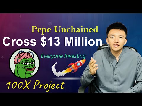 Pepe Unchained Cross $13 Million | Why Everyone is Investing in Pepe Unchained | 100X Project Coming