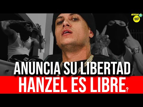 HANZEL LA H LIBRE!? HANZEL ANUNCIA SU LIBERTAD HOY!!!?