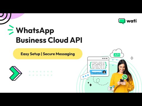 WhatsApp Business Cloud API: Easy Setup, Secure Messaging | Wati