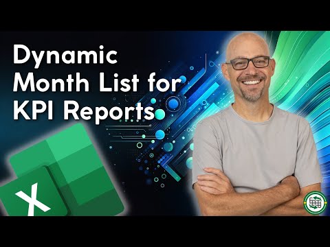 Excel How To Create Dynamic Month List for Reports or KPIs