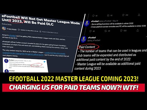 [TTB] EFOOTBALL 2022 MASTER LEAGUE & EDIT MODE RELEASE DATE & MORE! - CHARGING US FOR EXTRA TEAMS!