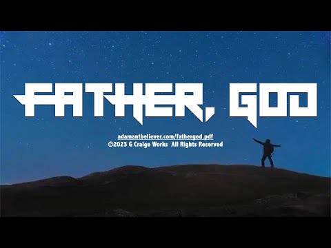 Father God - A Message by: G. Craige Lewis of EX MInistries