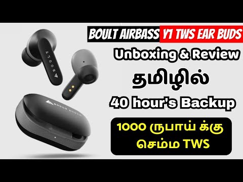 Boult Audio Airbass Y1 Unboxing & Review | தமிழில் | Best Budget TWS | 40 Hours Long Battery TWS