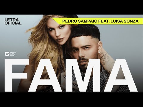 Fama - Pedro Sampaio feat. Luisa Sonza