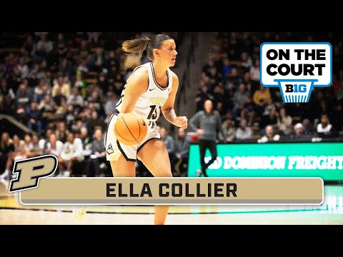 Spotlighting Ella Collier | Purdue Women's Basketball | On The Court