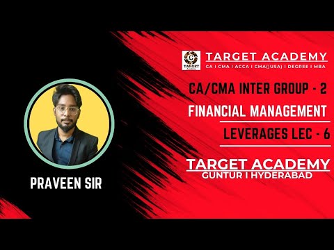 6.CA/CMA_INTER_G2_FINANCIAL_MANAGEMENT_LEVERAGES_LEC-6_BY_PRAVEEN_SIR  #cainter #cma #cmausa #acca