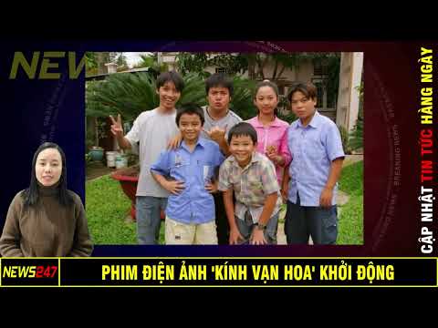 Phim Điện Ảnh 'Kính Vạn Hoa' Khởi Động