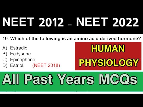 Human Physiology MCQ | Last 10 years PYQs of NEET || NEET 2012 - NEET 2022