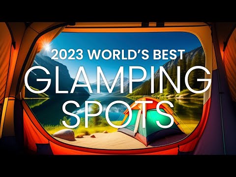 World's Best Glamping Spots | Best Glamping in the World #travel #glamping