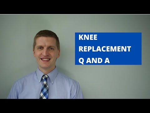 Q&A - Knee Replacement Surgery