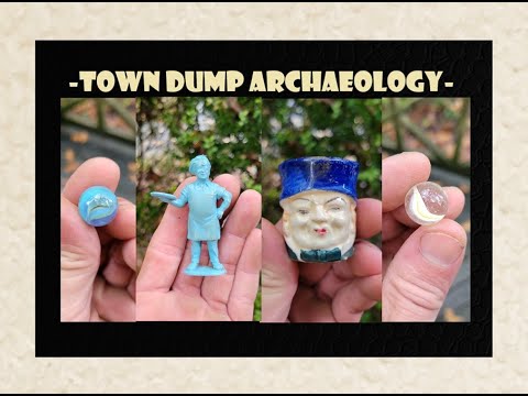 Town Dump Antiques - Bottle Digging - Pizza Pie Man - Marbles - Archaeology - Town Dump - Toys -