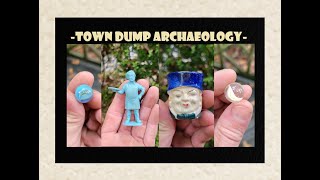 Town Dump Antiques - Bottle Digging - Pizza Pie Man - Marbles - Archaeology - Town Dump - Toys -