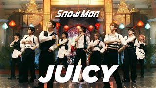 Snow Man ｢JUICY｣ Music Video YouTube Ver.