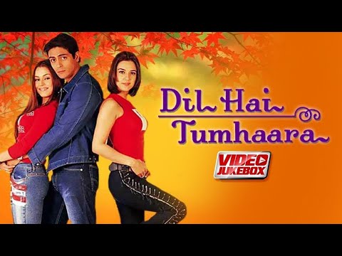 Dil Hai Tumhara Movie Songs | Jukebox | Preity Zinta | Arjun Rampal | Jimmy Shergill | Mahima