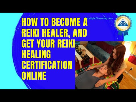 How To Become A Reiki Healer, And Get Your Reiki Healing Certification Online