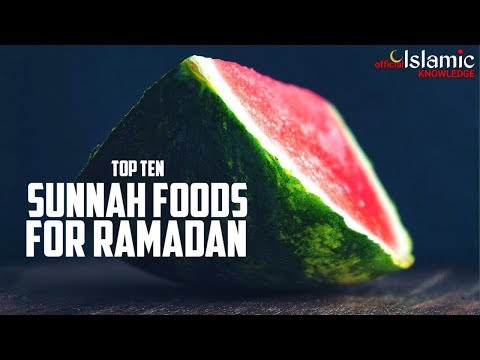 TOP 10 SUNNAH FOODS FOR RAMADAN